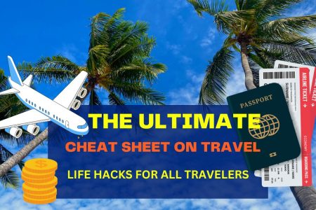 The Ultimate Cheat Sheet on Travel